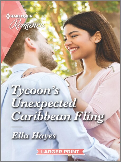 Title details for Tycoon's Unexpected Caribbean Fling by Ella Hayes - Available
